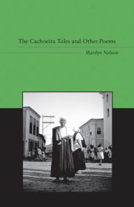 Title: The Cachoeira Tales and Other Poems, Author: Marilyn Nelson