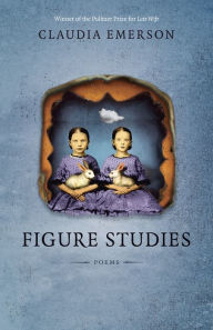 Title: Figure Studies, Author: Claudia Emerson