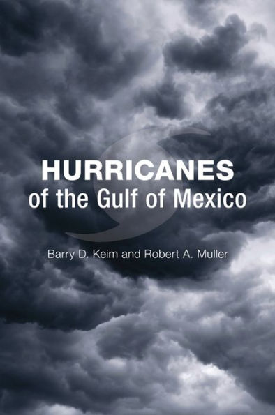 Hurricanes of the Gulf Mexico