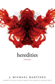 Title: Heredities, Author: J. Michael Martinez