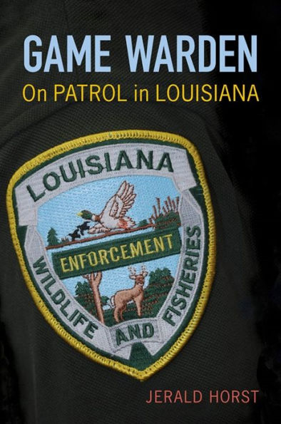 Game Warden: On Patrol in Louisiana