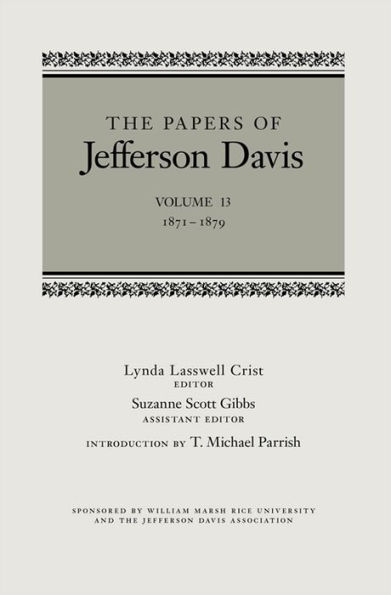 The Papers of Jefferson Davis: 1871-1879