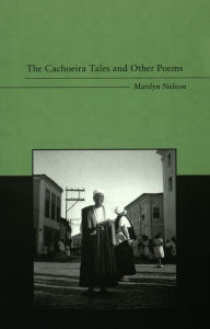 Title: The Cachoeira Tales and Other Poems, Author: Marilyn Nelson