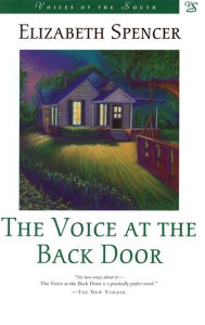 Title: The Voice at the Back Door, Author: Elizabeth Spencer