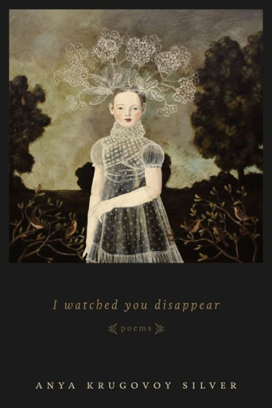 I Watched You Disappear: Poems
