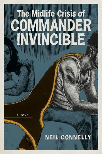 The Midlife Crisis of Commander Invincible: A Novel