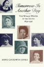 Tomorrow is Another Day: The Woman Writer in the South, 1859-1936