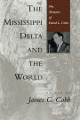 The Mississippi Delta and the World: The Memoirs of David L. Cohn