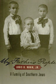 Title: My Father's People: A Family of Southern Jews, Author: Louis D. Rubin Jr.