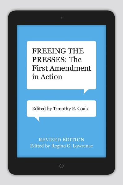 Freeing The Presses: First Amendment Action