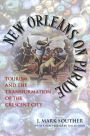 New Orleans on Parade: Tourism and the Transformation of the Crescent City