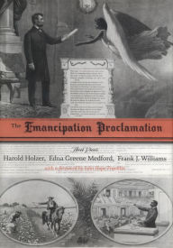 Title: The Emancipation Proclamation: Three Views, Author: Harold Holzer
