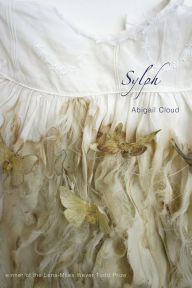 Title: Sylph: Poems, Author: Abigail Cloud