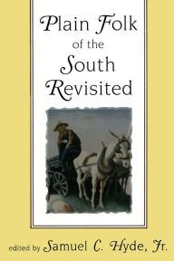 Title: Plain Folk of the South Revisited, Author: Samuel C. Hyde Jr