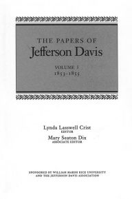 Title: The Papers of Jefferson Davis: 1853--1855, Author: Jefferson Davis