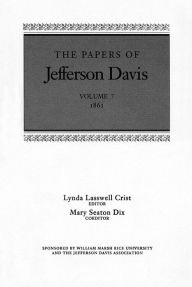 Title: The Papers of Jefferson Davis: 1861, Author: Jefferson Davis