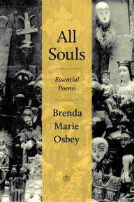 Title: All Souls: Essential Poems, Author: Brenda Marie Osbey