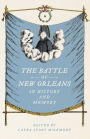 The Battle of New Orleans in History and Memory