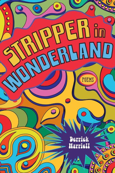 Stripper Wonderland: Poems