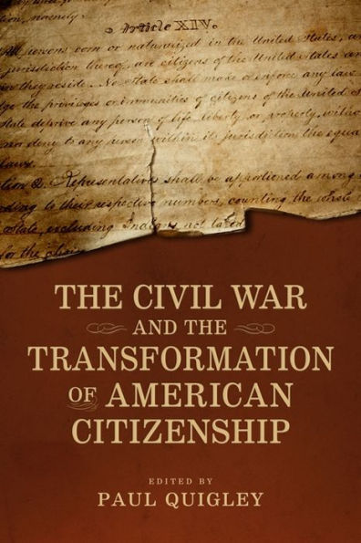 the Civil War and Transformation of American Citizenship