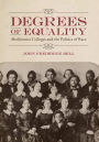 Degrees of Equality: Abolitionist Colleges and the Politics of Race