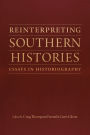 Reinterpreting Southern Histories: Essays in Historiography