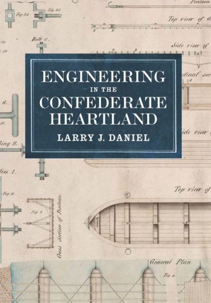 Engineering the Confederate Heartland