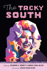 Title: The Tacky South, Author: Katharine Burnett