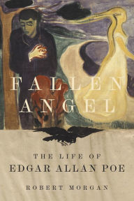 Free download english audio books with text Fallen Angel: The Life of Edgar Allan Poe  (English literature)