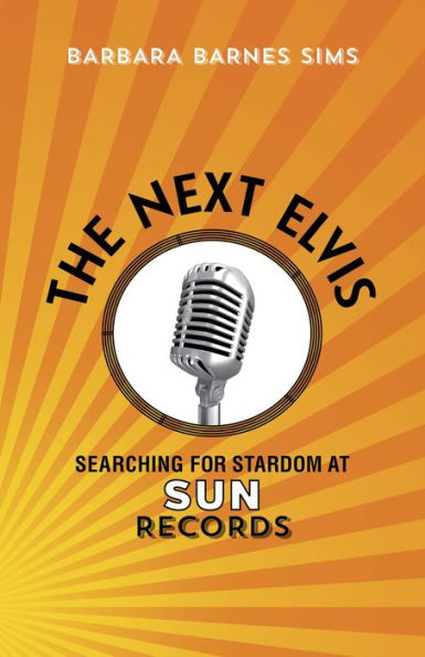 The Next Elvis: Searching for Stardom at Sun Records