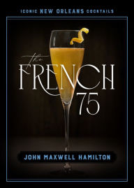 Free kindle book download The French 75 PDB