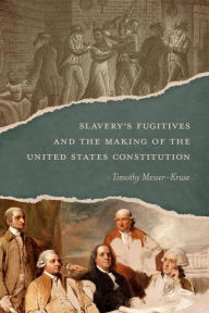 Download free ebooks pdf spanish Slavery's Fugitives and the Making of the United States Constitution