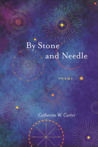 Books to download free in pdf format By Stone and Needle: Poems 9780807185537 by Catherine W. Carter RTF MOBI in English