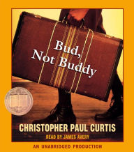 Title: Bud, Not Buddy, Author: Christopher Paul Curtis