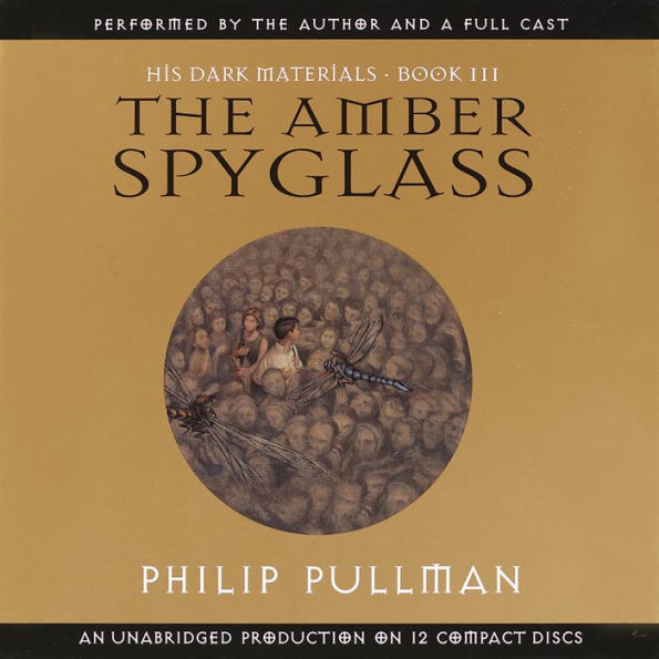 The Amber Spyglass (His Dark Materials Series #3)