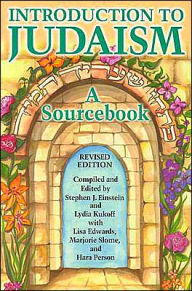 Title: Introduction to Judaism: A Sourcebook / Edition 1, Author: Stephen J. Einstein