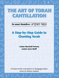 Title: The Art of Torah Cantillation: Volume 1: A Step-by-Step Guide to Chanting Torah with CD (Audio), Author: Marshall Portnoy