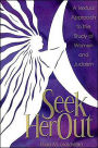 Seek Her Out: A Textual Approach to the Study of Women and Judaism