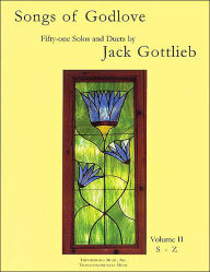 Title: Songs of Godlove: 51 Solos and Duets, Author: Jack Gottlieb