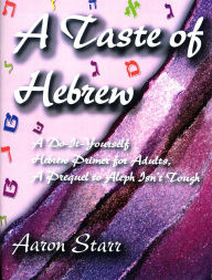 Title: A Taste of Hebrew, Author: Behrman House