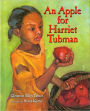 An Apple for Harriet Tubman