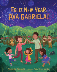 Title: Felíz New Year, Ava Gabriela!, Author: Alexandra Alessandri