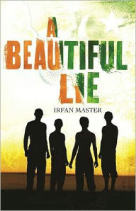 Title: A Beautiful Lie, Author: Irfan Master