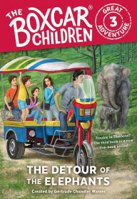 Title: The Detour of the Elephants (The Boxcar Children Great Adventure #3), Author: Gertrude Chandler Warner