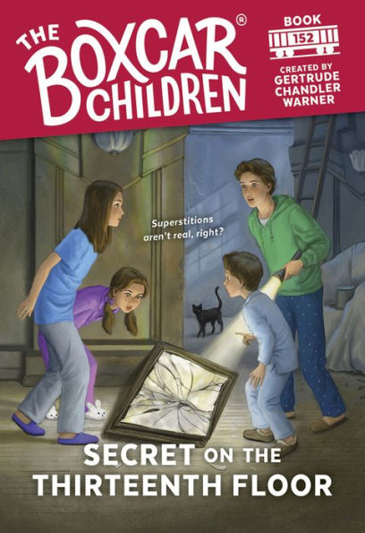 Secret on the Thirteenth Floor (The Boxcar Children Series #152)