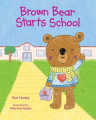 Title: Brown Bear Starts School, Author: Sue Tarsky