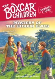 Title: Mystery of the Hidden Elves, Author: Gertrude Chandler Warner
