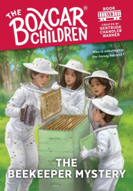 Title: The Beekeeper Mystery (The Boxcar Children Series #159), Author: Gertrude Chandler Warner