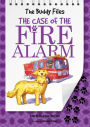 The Case of the Fire Alarm (Buddy Files Series #4)