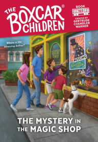 Free ebook download by isbn The Mystery in the Magic Shop by Gertrude Chandler Warner, Anthony VanArsdale 9780807509494